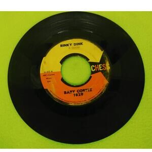 Baby Cortez - Rinky Dink / Getting Right CHESS‎ 1829 U 452 45rpm Vinyl Record 7"